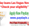 Payday loans Las Vegas Nevada - Check your eligibility