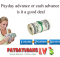 Payday advance or cash advance