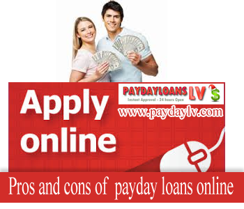 Pros and cons of  payday loans online