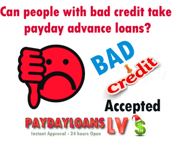 Can people with bad credit take payday advance loans